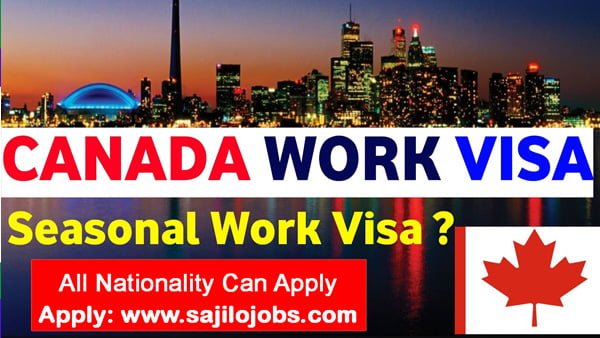 Seasonal Work Visa for Canada, 2023