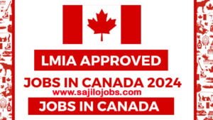 Canada Visa Sponsorship Jobs 2024